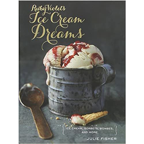 Ice Cream Dream Cookbook